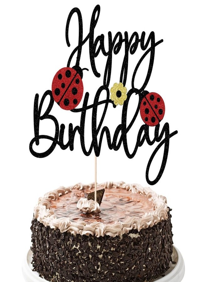 YUINYO Ladybug Happy Birthday Cake Topper black Glitter Daisy Ladybug Cake Decoration Garden Bugs Insect Spring Summer Themed Birthday Party Supplies (black) - Image 4